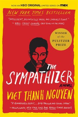 Giải thưởng Pulitzer năm 2017 cho tiểu thuyết The Sympathizer của tác giả Viet Thanh Nguyen: Một bước ngoặt trong văn học Mỹ về chiến tranh Việt Nam